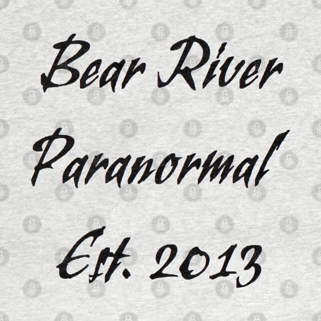 Bear River Paranormal by Bear River Paranormal